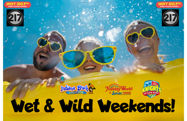 WIXY’s Wet & Wild Weekends